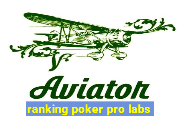 ranking poker pro labs